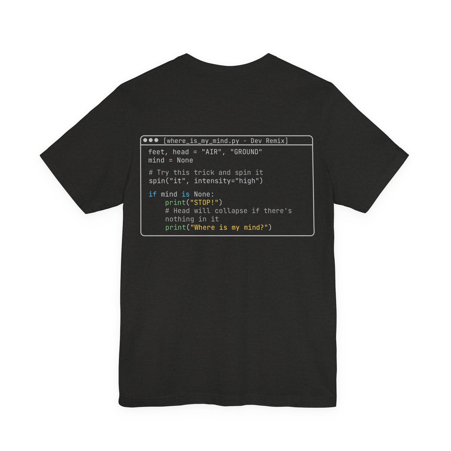 Where Is My Mind? Code Shirt | Dev Remix Graphic Tee