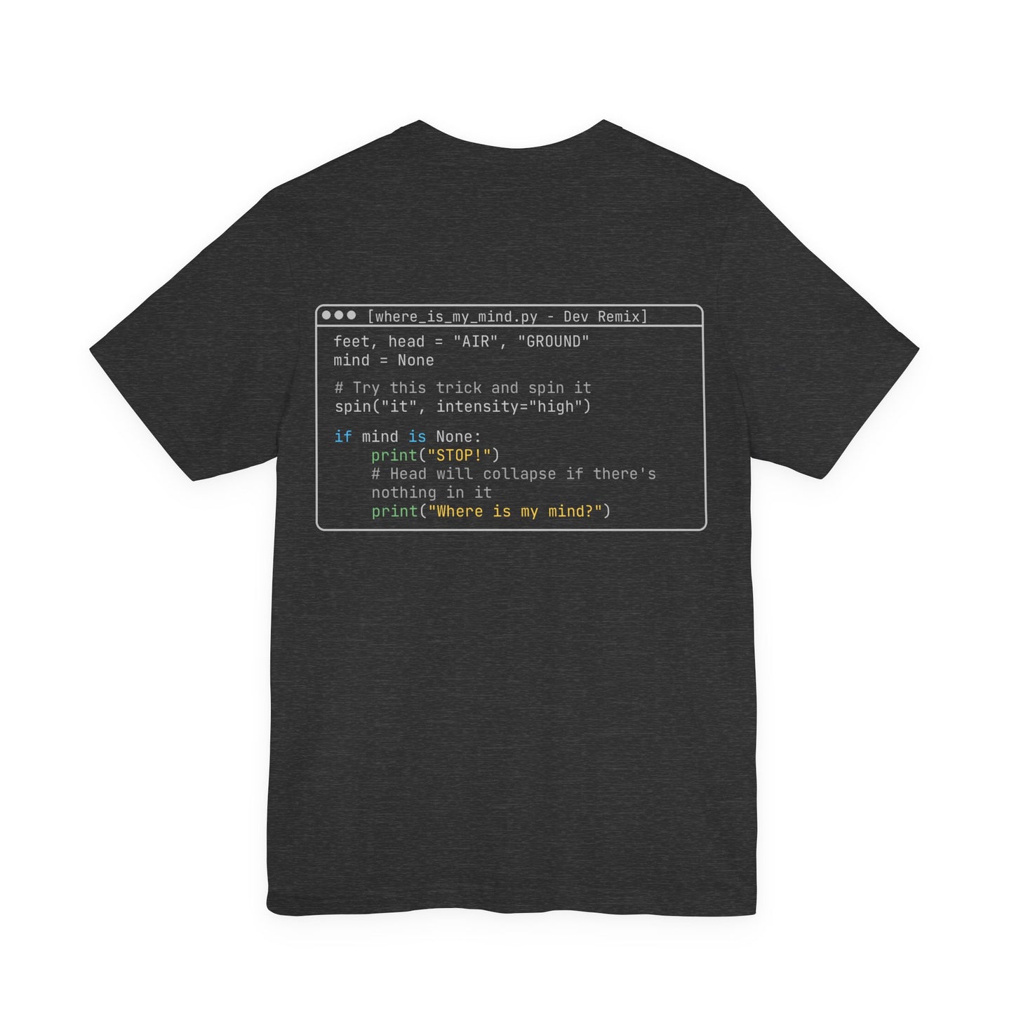 Where Is My Mind? Code Shirt | Dev Remix Graphic Tee