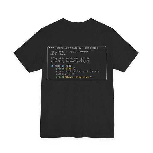 Where Is My Mind? Code Shirt | Dev Remix Graphic Tee