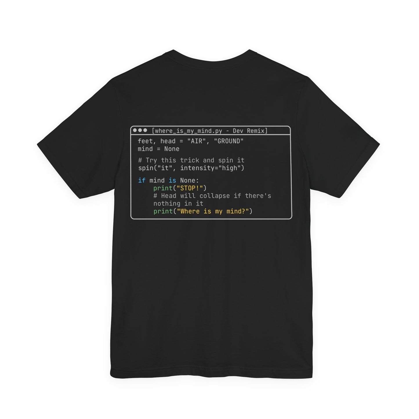 Where Is My Mind? Code Shirt | Dev Remix Graphic Tee